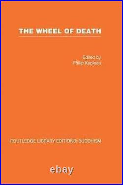 The Wheel of Death Writings from Zen Buddhist, Kapleau Hardcover